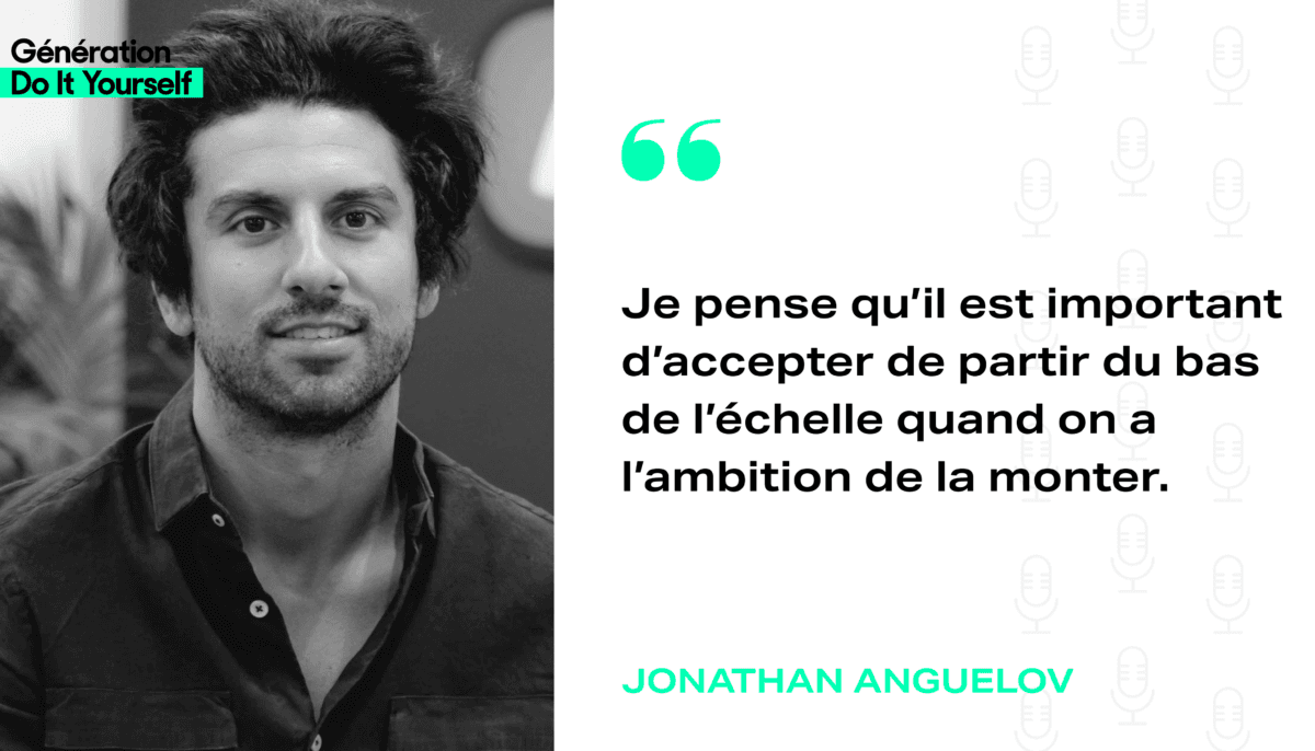 Jonathan Anguelov sur le podcast Génération Do It Yourself